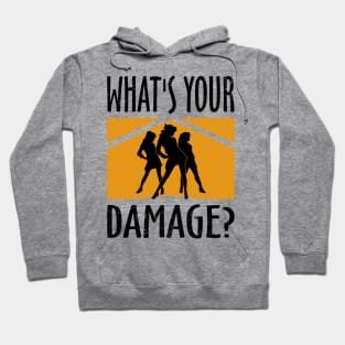 What's your damage? Hoodie